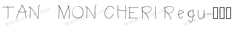 TAN   MON CHERI Regu字体转换